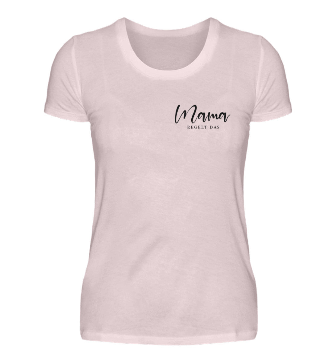 MAMA REGELT DAS T-SHIRT