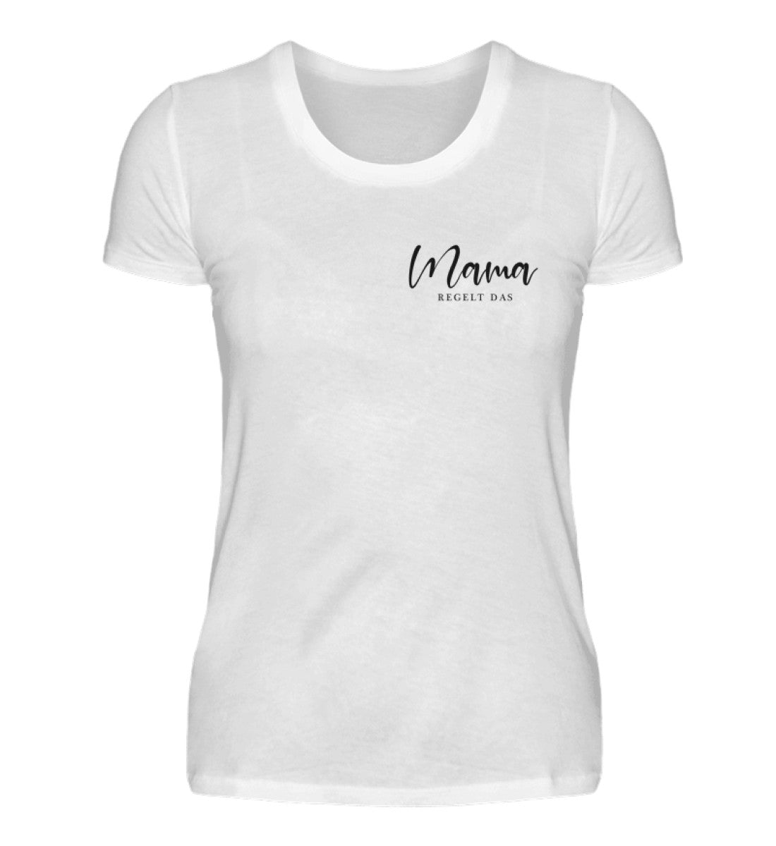 MAMA REGELT DAS T-SHIRT